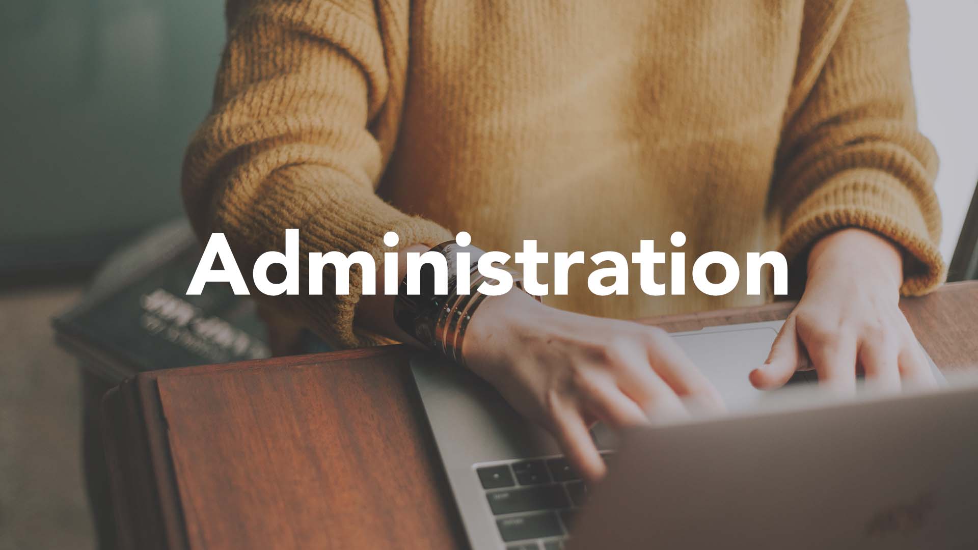 Administration